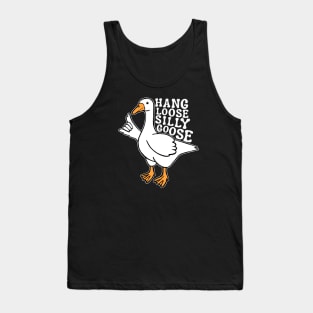 Hang Loose Silly Goose Tank Top